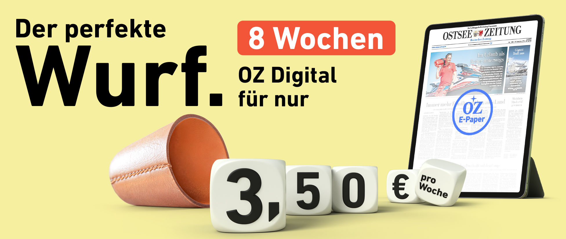 Der perfekte Wurf. 8 Wochen OZ Digital für nur 3,50 € pro Woche.